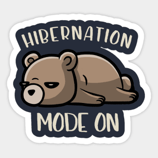 Hibernation Mode On - Funny Lazy Bear Gift Sticker